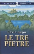 Copertina libro <b>Le tre pietre<br></b>(titolo originale o altro titolo: <i>La prophétie des pierres</i>)