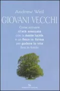 Copertina libro <b>Giovani vecchi<br></b>(titolo originale o altro titolo: <i>Healthy aging</i>)