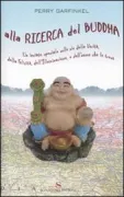 Copertina libro <b>Alla ricerca del Buddha<br></b>(titolo originale o altro titolo: <i>Buddha or bust</i>)