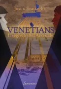 Copertina libro <b>Venetians Il segreto dell'Arsenale</b>