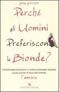 Copertina libro <b>Perchè gli uomini preferiscono le bionde?<br></b>(titolo originale o altro titolo: <i>Do gentlemen really prefer blondes?</i>)