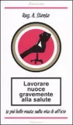 Copertina libro <b>Lavorare nuoce gravemente alla salute</b>