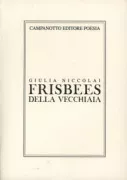 Copertina libro <b>Frisbees della vecchiaia</b>