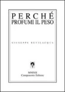 Copertina libro <b>Perché profumi il peso</b>
