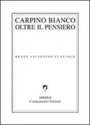 Copertina libro <b>Carpino bianco oltre il pensiero</b>