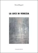 Copertina libro <b>La luce di Venezia</b>
