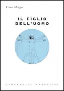 Copertina libro <b>Il figlio dell'uomo e tre racconti inediti</b>