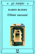 Copertina libro <b>Ultimi racconti<br></b>(titolo originale o altro titolo: <i>Sidste Fortællinger</i>)