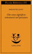 Copertina libro <b>Che cosa significa orientarsi nel pensiero<br></b>(titolo originale o altro titolo: <i>Was heißt sich im Denken orientieren?</i>)