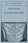 Copertina libro <b>I testamenti traditi<br></b>(titolo originale o altro titolo: <i>Les testaments trahis</i>)