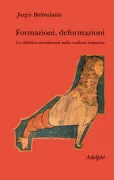 Copertina libro <b>Formazioni, deformazioni<br></b>(titolo originale o altro titolo: <i>Formations, déformations</i>)