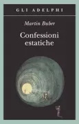 Copertina libro <b>Confessioni estatiche<br></b>(titolo originale o altro titolo: <i>Ekstatische Konfessionen. -</i>)