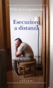 Copertina libro <b>Esecuzioni a distanza<br></b>(titolo originale o altro titolo: <i>The distant executioner</i>)
