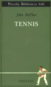 Copertina libro <b>Tennis<br></b>(titolo originale o altro titolo: <i>Levels of the game</i>)