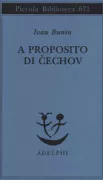 Copertina libro <b>A proposito di Cechov<br></b>(titolo originale o altro titolo: <i>O Čehove</i>)