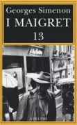 Copertina libro <b>Maigret perde le staffe Maigret e il fantasma Maigret si difende La pazienza di Maigret Maigret e il caso Nahour<br></b>(titolo originale o altro titolo: <i>Maigret se défend</i>)
