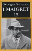 Copertina libro <b>Maigret e il produttore di vino La pazza di Maigret Maigret e l'uomo solitario Maigret e l'informatore Maigret e il signor Charles<br></b>(titolo originale o altro titolo: <i>Maigret et l'homme tout seul</i>)