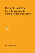 Copertina libro <b>Lo stile paranoide nella politica americana<br></b>(titolo originale o altro titolo: <i>The paranoid style in American politics</i>)