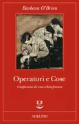 Copertina libro <b>Operatori e cose<br></b>(titolo originale o altro titolo: <i>Operators and things</i>)