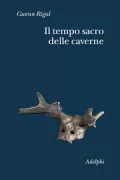 Copertina libro <b>Il tempo sacro delle caverne<br></b>(titolo originale o altro titolo: <i>Le temps sacré des cavernes</i>)