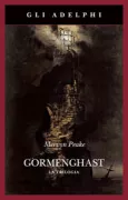 Copertina libro <b>Gormenghast<br></b>(titolo originale o altro titolo: <i>Titus Groan</i>)