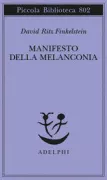Copertina libro <b>Manifesto della melanconia<br></b>(titolo originale o altro titolo: <i>The Melencolia manifesto</i>)