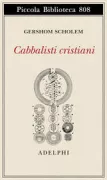 Copertina libro <b>Cabbalisti cristiani<br></b>(titolo originale o altro titolo: <i>Zur Geschichte der Anfänge der christlichen Kabbala</i>)