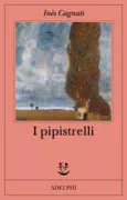 Copertina libro <b>I pipistrelli<br></b>(titolo originale o altro titolo: <i>Les pipistrelles</i>)