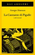 Copertina libro <b>La cantante di Pigalle e altri racconti<br></b>(titolo originale o altro titolo: <i>Sept petites croix dans un carnet</i>)