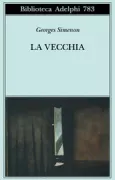 Copertina libro <b>La vecchia<br></b>(titolo originale o altro titolo: <i>La vieille</i>)
