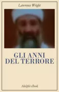 Copertina libro <b>Gli anni del terrore Da al-Qaeda allo Stato Islamico</b>