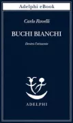 Copertina libro <b>Buchi bianchi</b>
