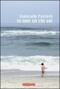 Copertina libro <b>Io non so chi sei</b>