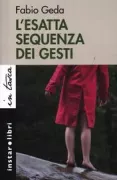 Copertina libro <b>L'esatta sequenza dei gesti</b>