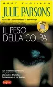Copertina libro <b>Il peso della colpa<br></b>(titolo originale o altro titolo: <i>The guilty heart</i>)