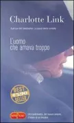 Copertina libro <b>L'uomo che amava troppo<br></b>(titolo originale o altro titolo: <i>Der Verehrer</i>)