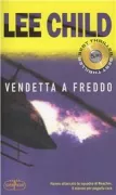 Copertina libro <b>Vendetta a freddo<br></b>(titolo originale o altro titolo: <i>Bad luck and trouble</i>)