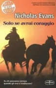 Copertina libro <b>Solo se avrai coraggio<br></b>(titolo originale o altro titolo: <i>The brave</i>)