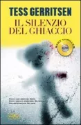 Copertina libro <b>Il silenzio del ghiaccio<br></b>(titolo originale o altro titolo: <i>Ice cold</i>)