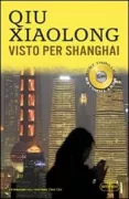 Copertina libro <b>Visto per Shanghai<br></b>(titolo originale o altro titolo: <i>A loyal character dancer</i>)