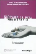 Copertina libro <b>Giocare la vita vincere la vita</b>