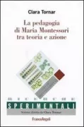 Copertina libro <b>La pedagogia di Maria Montessori tra teoria e azione</b>