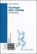 Copertina libro <b>Sociologia della malattia</b>