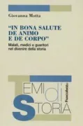 Copertina libro <b>In bona salute de animo e de corpo</b>