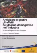 Copertina libro <b>Anticipare e gestire gli effetti del declino demografico nell'industria</b>