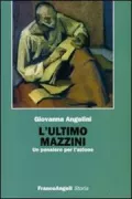 Copertina libro <b>L'ultimo Mazzini</b>