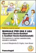 Copertina libro <b>Manuale per OSS e ASA (operatori socio-sanitari e ausiliari socio-assistenziali)</b>