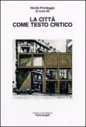 Copertina libro <b>La città come testo critico</b>