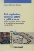 Copertina libro <b>Reti, regolazione, risorse di potere e politica locale</b>