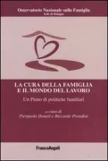 Copertina libro <b>La cura della famiglia e il mondo del lavoro</b>
